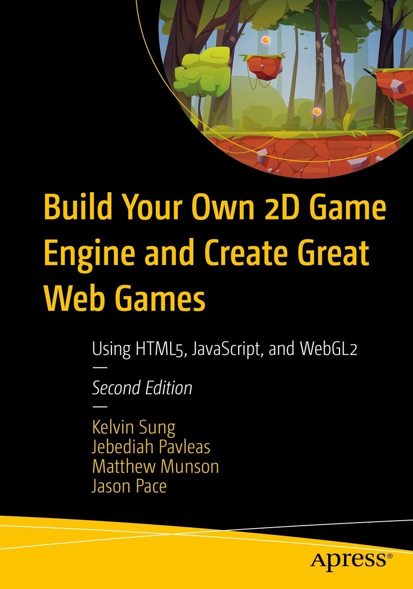 Build Your Own 2D Game Engine and Create Great Web Games: Using HTML5, –  BookStation