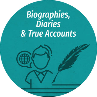 Biographies, Diaries And True Accounts