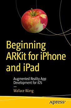 Beginning ARKit for iPhone and iPad (DP)