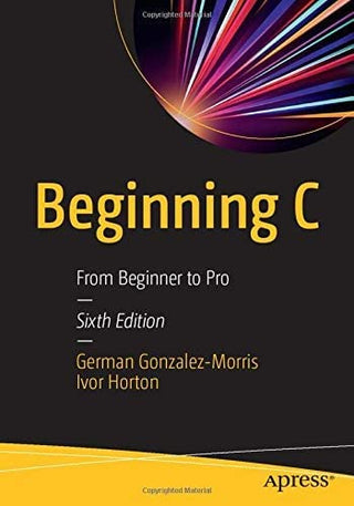 Beginning C: From Beginner to Pro