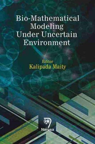 Bio-Mathematical Modeling Under Uncertain Environment