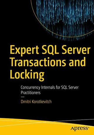 Expert SQL Server Transactions and Locking (DP)
