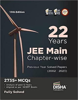 22 वर्षे JEE MAIN प्रकरणानुसार मागील वर्षाचे सोडवलेले पेपर (2002 2023) 15 वी आवृत्ती | भौतिकशास्त्र, रसायनशास्त्र आणि गणित PYQs प्रश्न बँक | पूर्णपणे सोडवले