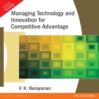 Managing Technology and Innovation for Competitive Advantage 1e