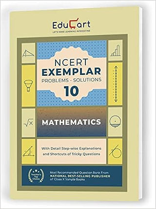 Educart Class 10 NCERT Exemplar MATHEMATICS Problem-Solution For 2024 Exams