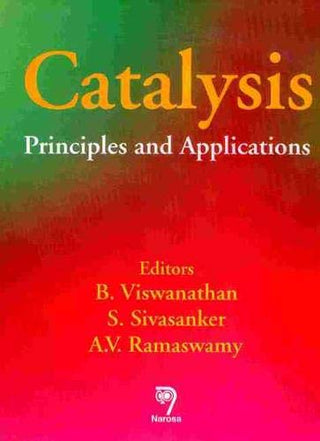 Catalysis: Principles and Applications