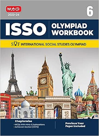 MTG इंटरनॅशनल सोशल स्टडीज ऑलिम्पियाड (ISSO) इयत्ता 6 ची कार्यपुस्तिका - प्रकरणानुसार MCQs, मागील वर्षांचे सोडवलेले पेपर आणि अचिव्हर्स विभाग - 2023-2024 परीक्षेसाठी ISSO ऑलिंपियाड पुस्तके