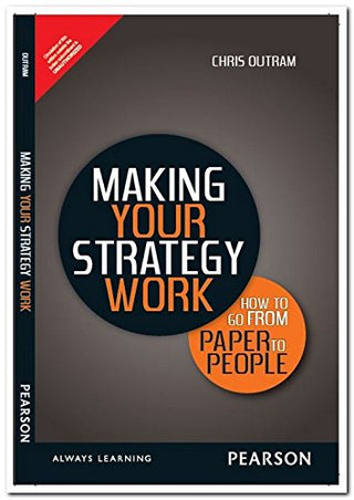 Making Your Strategy Work: How to Go From Paper to People
