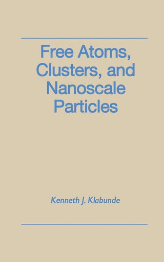 FREE ATOMS, CLUSTERS, AND NANOSCALE PARTICLES