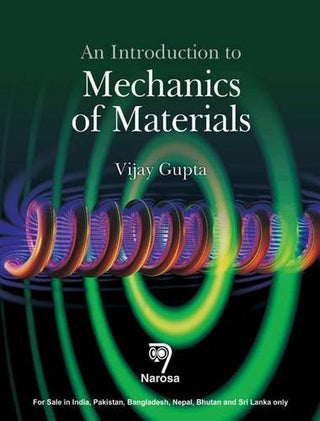 Introduction to Mechanics of Materials, An