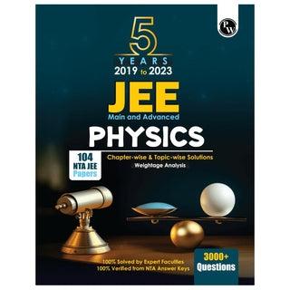 PW JEE 5 Years (2019-2023) JEE Main Physics All Shifts Past 5 Years 104 Papers Question Chapterwise & Topicwise Fully solved PYQs + 5 Years Advanced solved Questions