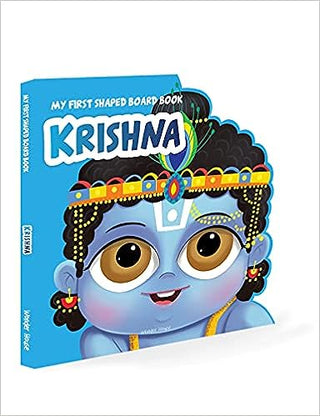 My First Shaped Board Book: Illustrated Lord Krishna Hindu Mythology Picture Book for Kids Age 2+ (Indian Gods and Goddesses) Board book