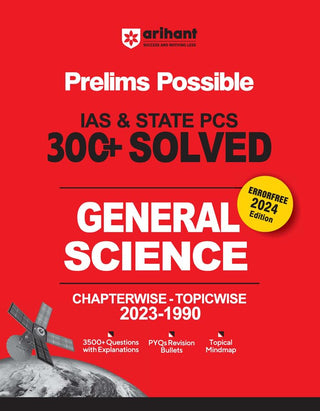 Arihant Prelims Possible IAS and State PCS Examinations 300+ Solved Chapterwise Topicwise (1990-2023) General Science