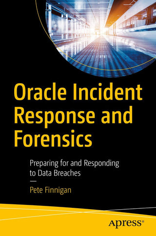Oracle Incident Response and Forensics (DP)