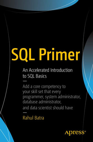 SQL Primer: An Accelerated Introduction to SQL Basics (DP)