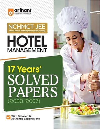 17 Years' Solved Papers NCHMCT JEE Hotel Management  (2023-2007)
