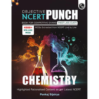 PW Objective NCERT Punch Chemistry for Competitive Exams (NEET | JEE | CUET) | Includes A&R and Statement Type Questions Edition 2023-2024