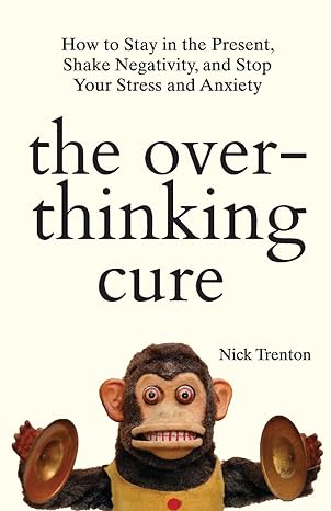 The Overthinking Cure