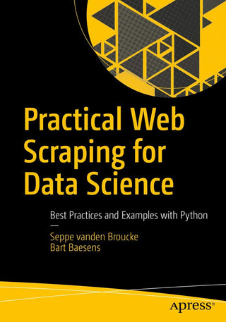 Practical Web Scraping for Data Science (DP)