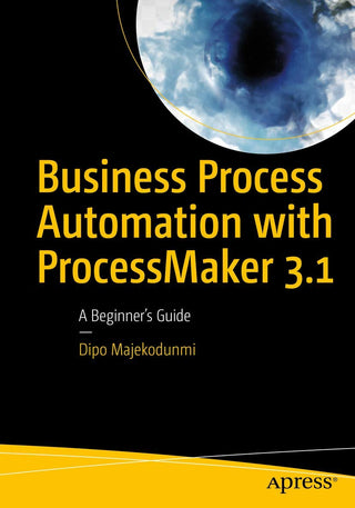 Business Process Automation with ProcessMaker 3.1 (DP)