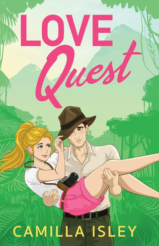 Love Quest: A funny, sassy enemies-to-lovers romantic comedy from Camilla Isley for summer 2023 