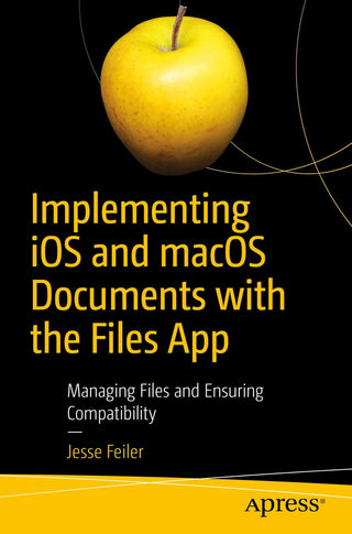 Implementing iOS and macOS Documents with the Files App (DP)