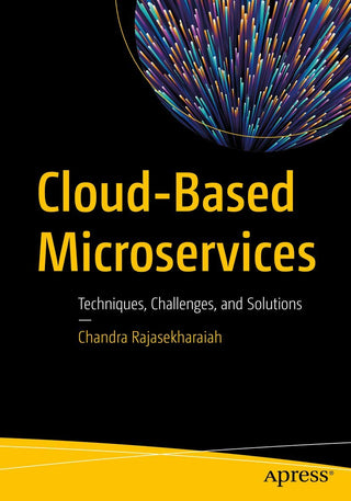 Cloud-Based Microservices: Techniques, Challenges, and Solution
