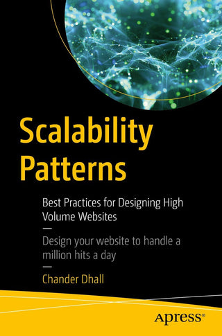 Scalability Patterns: Best Practices for Designing High Volume Websites (DP)