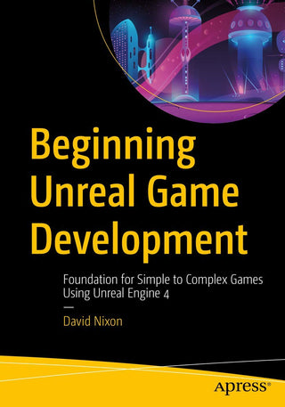 Beginning Unreal Game Development (DP)