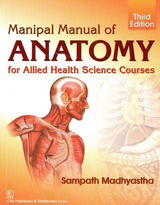 Manipal Manual of ANATOMY

for Allied Health Science Courses