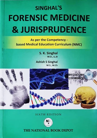 सिंघलचे फॉरेन्सिक मेडिसिन आणि न्यायशास्त्र (6वी आवृत्ती)