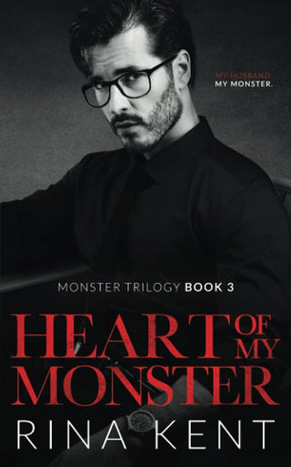 Heart of My Monster: A Dark Mafia Romance: 3 (The Monster Trilogy)