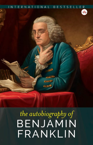 The Autobiography of Benjamin Franklin