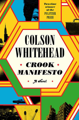 Crook Manifesto: ‘Whitehead is fast becoming the Dickens of black American life’ SUNDAY TIMES