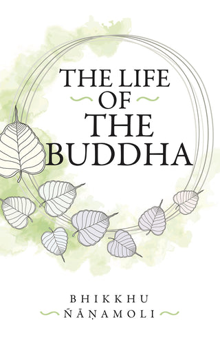 The Life of the Buddha 
