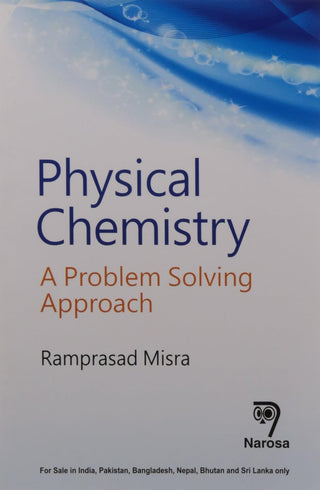 Physical Chemistry: A Problem Solving Approach