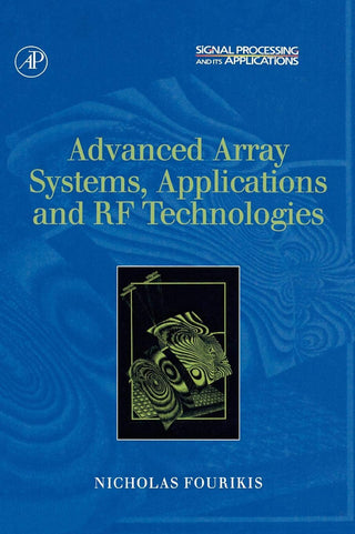 ADVANCED ARRAY SYSTEM, APPLICATION AND RF TECHNOLOGY