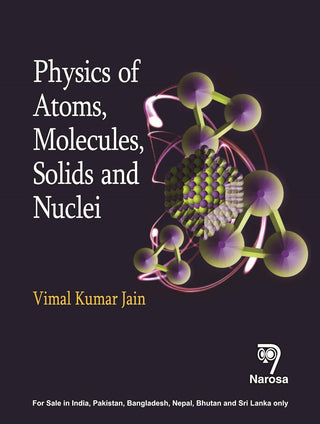 Physics of Atoms, Molecules, Solids and Nuclei
