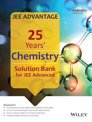 Wiley's 25 Years' Chemistry Solution Bank for JEE Advanced