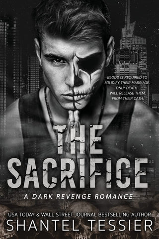 The Sacrifice: A Dark Revenge Romance 