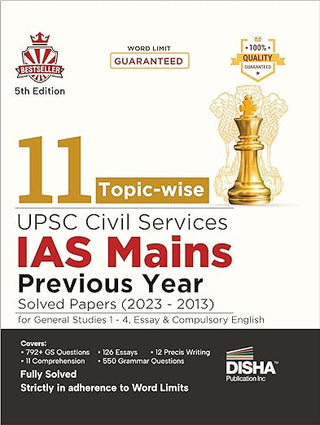 11 Topic-Wise UPSC Civil Services IAS Mains Previous Year Solved Papers (2023 to 2013) for General Studies 1 - 4, Essay & Compulsory English 5th Edition