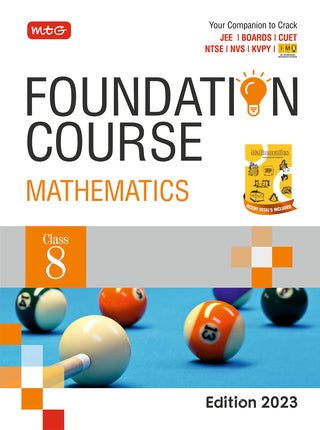 MTG Foundation Course Class 8 Mathematics Book - Your Companion to Crack NTSE-NVS-KVPY-BOARDS-IIT JEE-NEET-IMO Olympiad, Based on Latest Pattern-2023