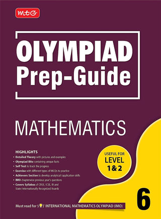 MTG Olympiad Prep-Guide Mathematics Class 6 - Detailed Theory, Self Test with IMO Chapterwise Previous Year Question Paper For SOF 2023-24 Exam
