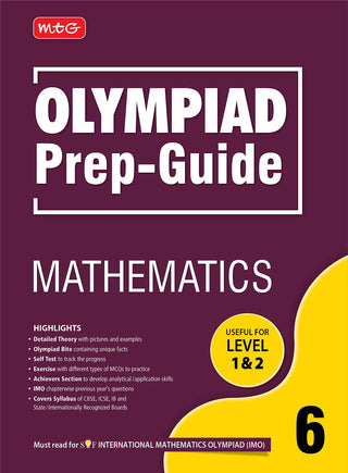 MTG Olympiad Prep-Guide Mathematics Class 6 - Detailed Theory, Self Test with IMO Chapterwise Previous Year Question Paper For SOF 2023-24 Exam