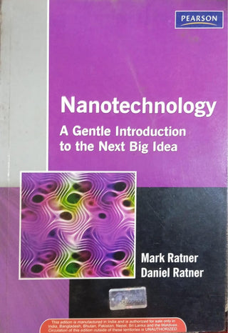 Nanotechnology: A Gentle Introduction to the Next Big Idea