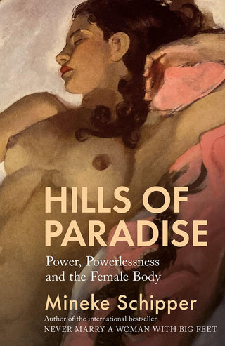 Hills of Paradise Power Powerlessness and the Female Body 