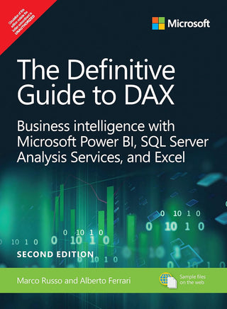 The Definitive Guide to DAX: Business intelligence for Microsoft
Power BI, SQL Server Analysis Services, and Excel, 2e