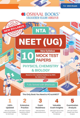 Oswaal NTA NEET (UG) 10 Mock Test Papers As Per NMC NEET Updated Syllabus, 2000 Practice Questions (Physics, Chemistry, Biology) For 2024 Exam