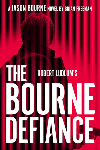 Robert Ludlum's The Bourne Defiance: 18 (Jason Bourne) 
