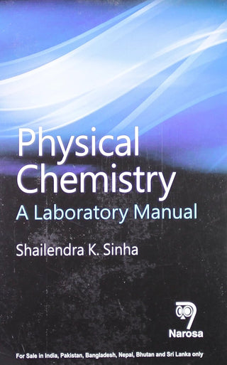 Physical Chemistry: A Laboratory Manual